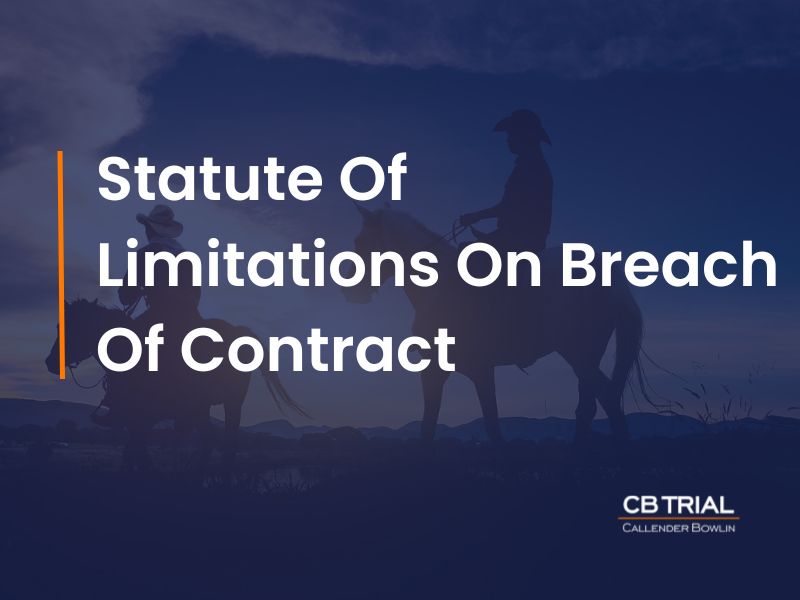 Statute Of Limitations On Breach Of Contract