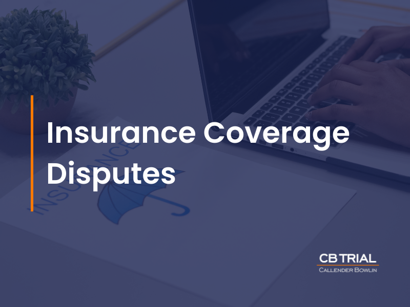 insurance coverage disputes