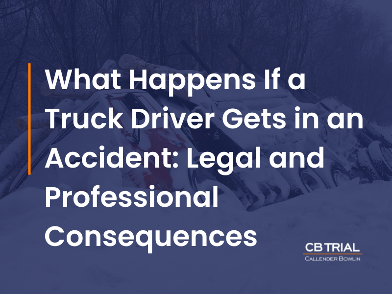 what happens if a truck driver gets in an accident