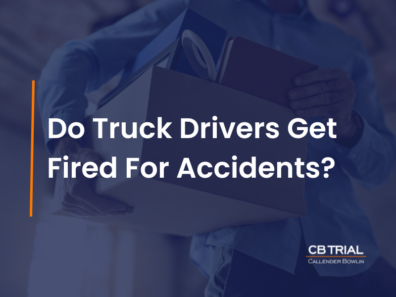 Do Truck Drivers Get Fired For Accidents