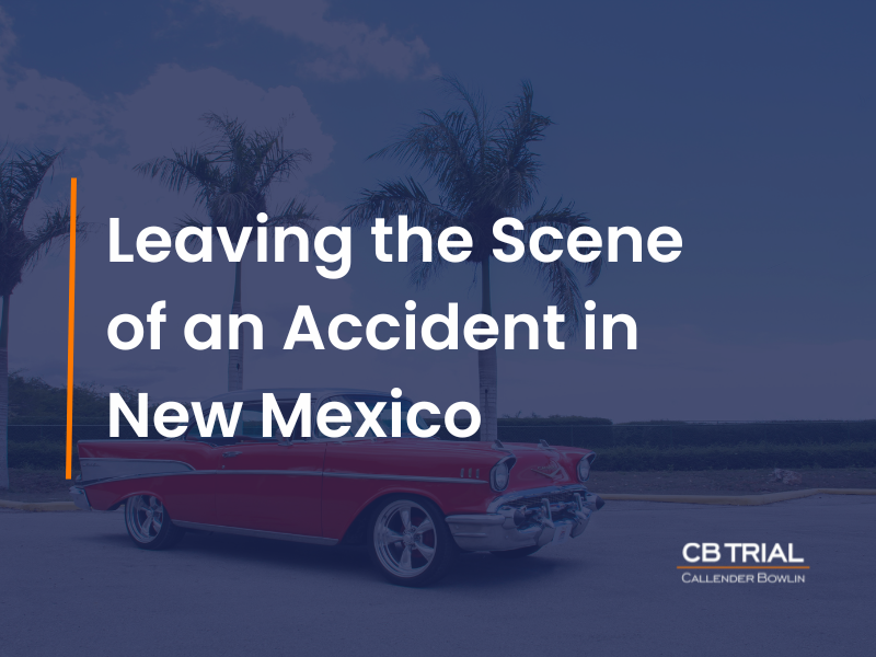Leaving the Scene of an Accident in New Mexico